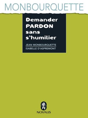 cover image of Demander pardon sans s'humilier
